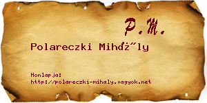 Polareczki Mihály névjegykártya